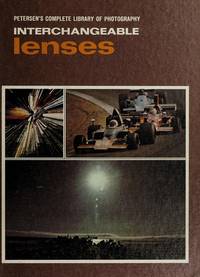 INTERCHANGEABLE LENSES by Lahue, Kalton - 1975