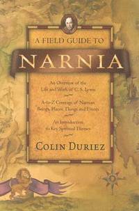 A Field Guide to Narnia
