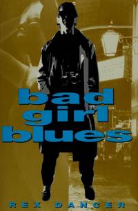 BAD GIRL BLUES de SIMON & SCHUSTER REX DANCER - 1994