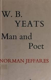 W.B.Yeats: Man and Poet by A. Norman Jeffares - 1978