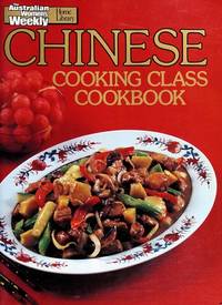 Chinese Cooking Class Cookbook (Australian Women's Weekly)