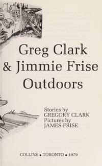 Greg Clark & Jimmie Frise outdoors