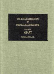 The CIBA Collection of Medical Illustrations, Volume 5 - Heart