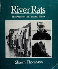 image of The River Rats: The People of the Thousand Islands