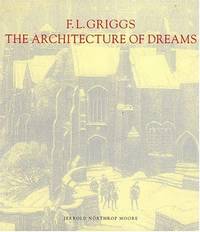 F. L. Griggs, 1876-1938: The Architecture of Dreams