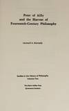 Peter of Ailly and the Harvest of Fourteenth-Century Philosophy Studies in the History of Philosophy Volume Two