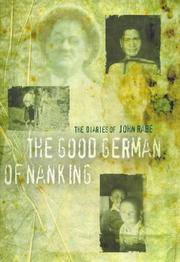 THE GOOD GERMAN OF NANKING THE DIARIES OF JOHN RABE