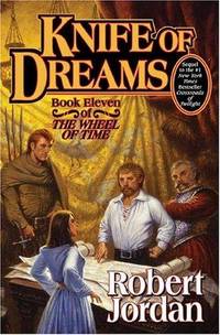 Knife of Dreams (The Wheel of Time, Book 11) (Wheel of Time, 11)