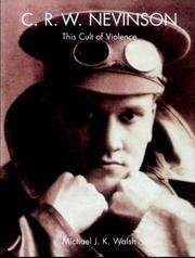 C. R. W. Nevinson: This Cult of Violence