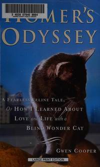 image of Homer's Odyssey: A Fearless Feline Tale, or How I Learned About Love and Life with a Blind Wonder Cat (Thorndike Paperback Bestsellers)