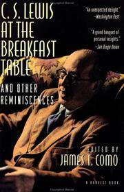 C. S. Lewis at the Breakfast Table and Other Reminiscences: New Edition