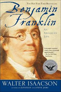 Benjamin Franklin by Walter Isaacson