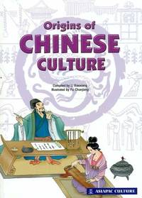 Origins Of Chinese Culture by Li Xiaoxiang