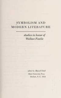 Symbolism and Modern Literature: Studies in Honor of Wallace Fowlie