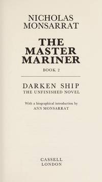 The Master Mariner. Book 2. Darken Ship. by Nicholas Monsarrat