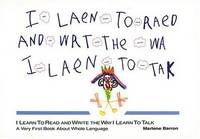 I LEARN TO READ+WRITE THE WAY...TALK