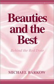 BEAUTIES AND THE BEST: BEHIND THE RED DOOR A MEMOIR