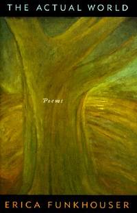 The Actual World, Poems - Uncorrected Proof