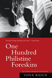 One Hundred Philistine Foreskins : A Novel