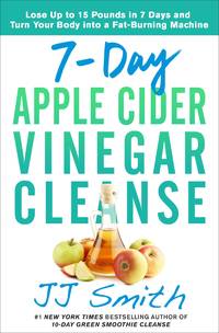 7- Day Apple Cider Vinegar Cleanse