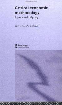 Critical Economic Methodology: A Personal Odyssey
