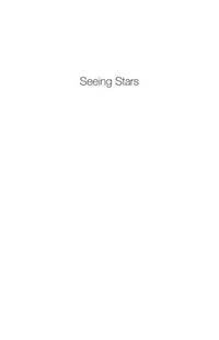 Seeing Stars: Spectacle, Society and Celebrity Culture