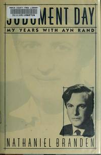 JUDGMENT DAY My Years with Ayn Rand