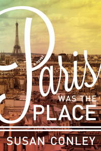 image of PARIS WAS THE PLACE