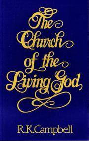 The Church of the Living God (R.K. Campbell)