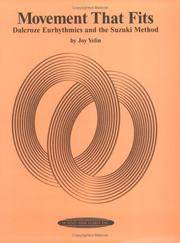 Movement That Fits : Dalcroze Eurhythmics and the Suzuki Method