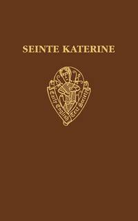 Siente Katerine (Early English Text Society/Supplementary Series)