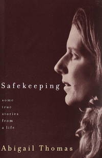 Safekeeping: Some True Stories From a Life