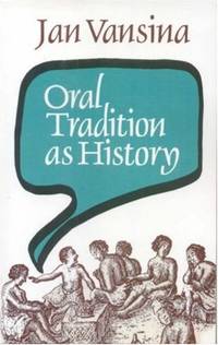 ORAL TRADITION AS HISTORY