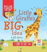 Little Giraffe's Big Idea - Augmented Reality - Come-to-Life Book - Little Hippo Books - Padded...