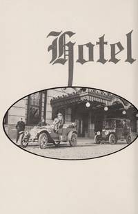 Hotel du Pont Story: Wilmington, Delaware, 1911-1981 [SIGNED TWICE, w/ inscription]