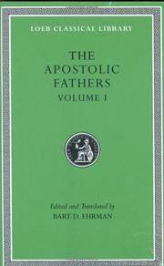 image of The Apostolic Fathers, Volume I: I Clement. II Clement. Ignatius. Polycarp. Didache