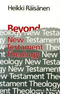 Beyond New Testament Theology: A Story and a Programme