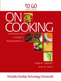 On Cooking: A Textbook of Culinary Fundamentals : To Go Edition