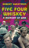 Five Four Whiskey; a Memory of War