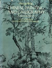 Chinese Painting and Calligraphy; a Pictorial Survey