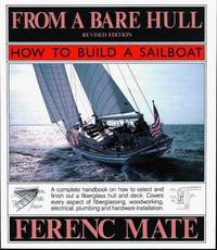 From a Bare Hull by Ferenc Mate - Hardcover - 1984 - from Jay W. Nelson, Bookseller (SKU: 070858)