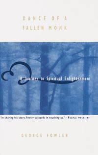 Dance of a Fallen Monk : A Journey to Spiritual Enlightenment