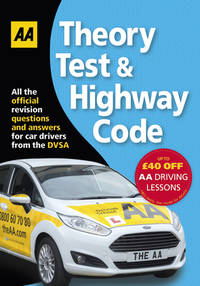 Theory Test and Highway Code: All the Official Revision Questions and Answers for Car Drivers...