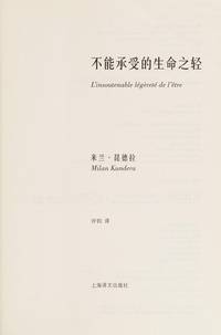 image of The Unbearable Lightness of Being: A Novel