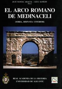 El arco romano de Medinaceli (Soria, Hispania Citerior)