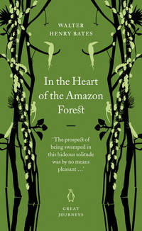 In the Heart of the Amazon Forest (Penguin Great Journeys)