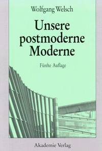 image of Unsere postmoderne Moderne (ACTA Humaniora)