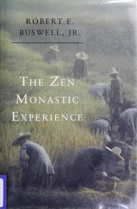 The Zen Monastic Experience: Buddhist Practice in Contemporary Korea