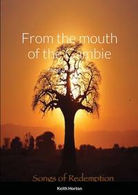 From the Mouth of the Gambie (songs of Redemption)