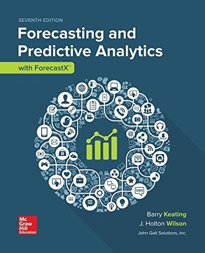 Forecasting And Predictive Analytics With Forecast X 7th International Edition By J Holton Wilson And Barry Keating Paperback 7th From Daydatetext Sku